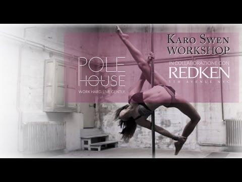 Karo Swen - Pole Dance - WORKSHOP in Italy at Pole House with Redken collaboration