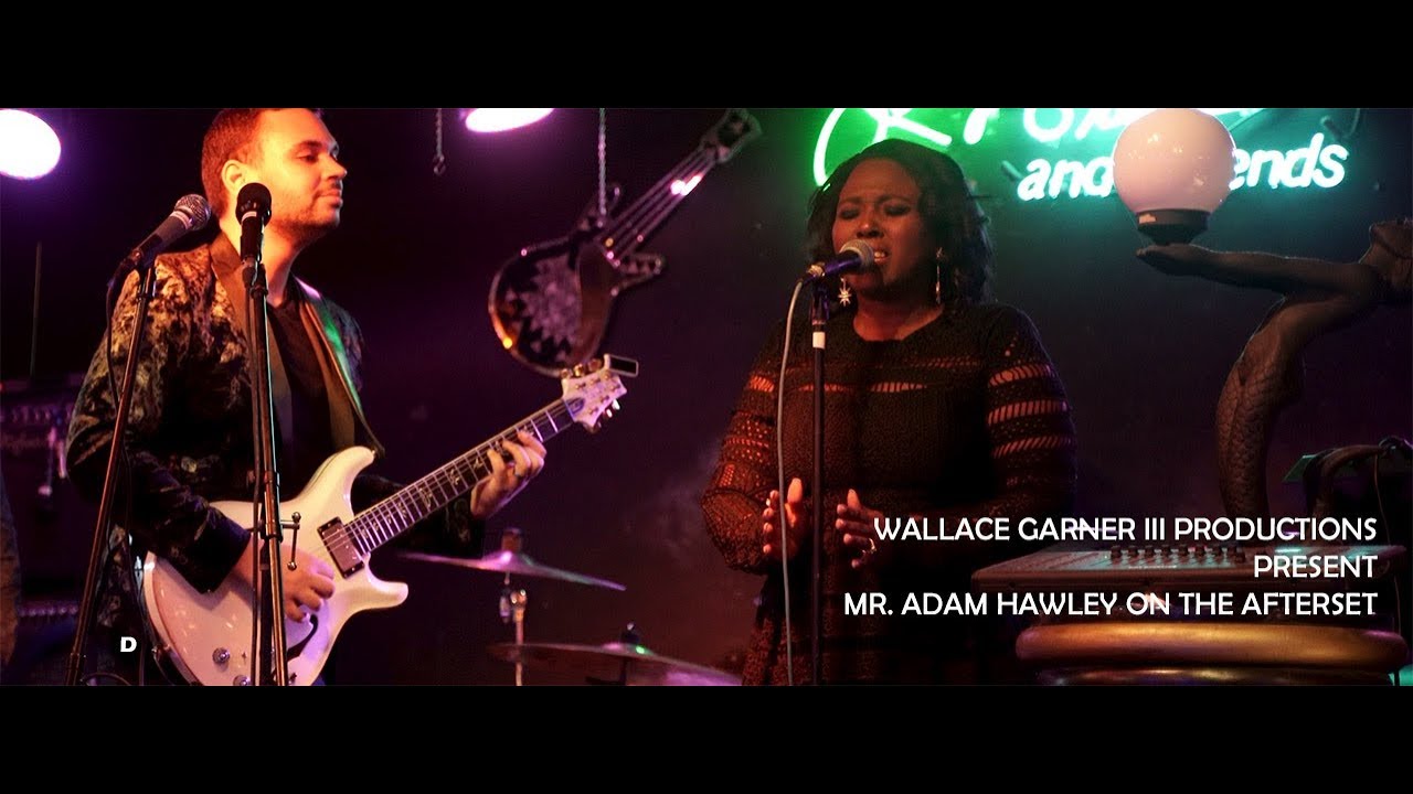 WALLACE GARNER III PRODUCTIONS PRESENT ADAM HAWLEY