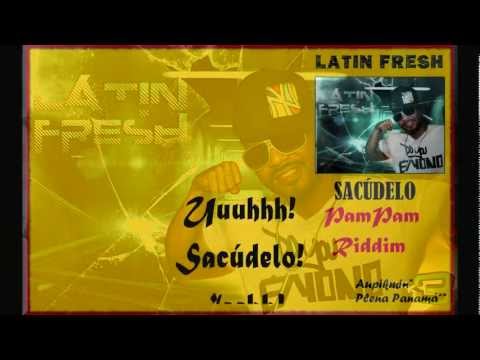 Latin Fresh - Sacúdelo (Con Letra)