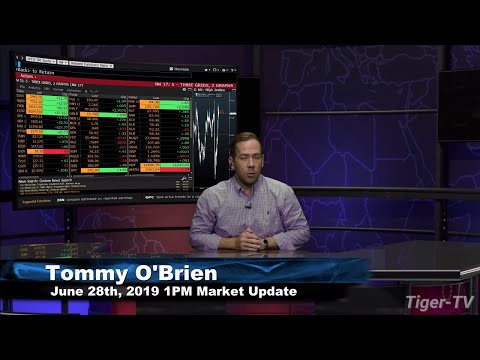 June 28th 2019, 1PM ET Market Update with Tommy O'Brien on TFNN
