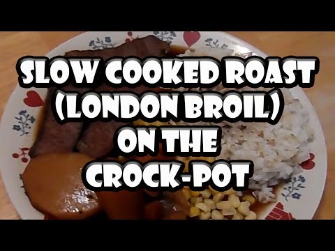 Slow Cooked Roast (London Broil) with Momma Kellie |...
