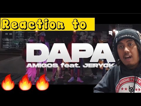 Reaction to AMIGOS - DAPA feat. JERYCK (OFFICIAL MUSIC VIDEO)
