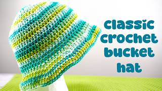 Classic Crochet Bucket Hat (Perfect For Spring & Summer!)