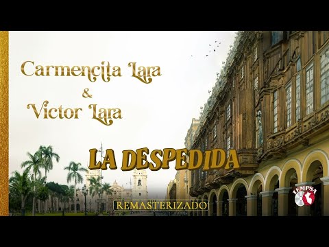 La Despedida - Carmencita Lara