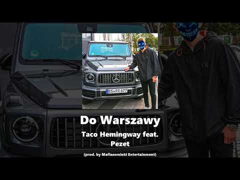 Do Warszawy | Taco feat. Pezet (prod. by Mafiasominki Entertainment) | OFFICIAL AUDIO