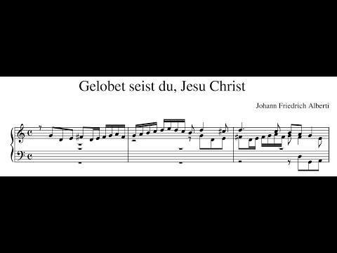 Johann Friedrich Alberti – Gelobet seist du, Jesu Christ