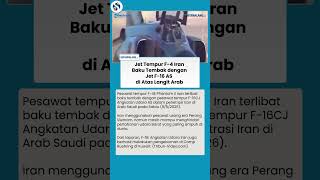 Jet Iran F-4 Berhasil Tembus Pertahanan Trump, Baku Tembak dengan F-16 AS di Langit Arab