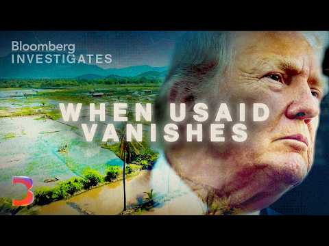 The Hidden Cost of Trump's USAID Cuts | Bloomberg Investigates