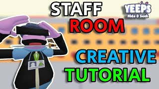 HOW TO MAKE A STAFF ROOM IN YEEPS | Creative Tutorial