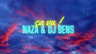 Dj Bens &amp; Naza _-_ Ça va ! (Paroles)
