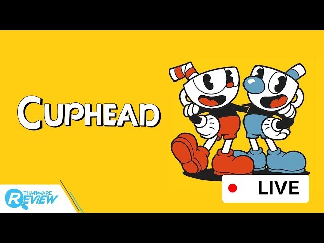   แคสเกมส์ Cuphead เกมส์แอคชั่น แอดเวนเจอร์ มีกลิ่นอายการ์ตูนยุค 60 และ ตัวจุดฉนวนความหัวร้อน
