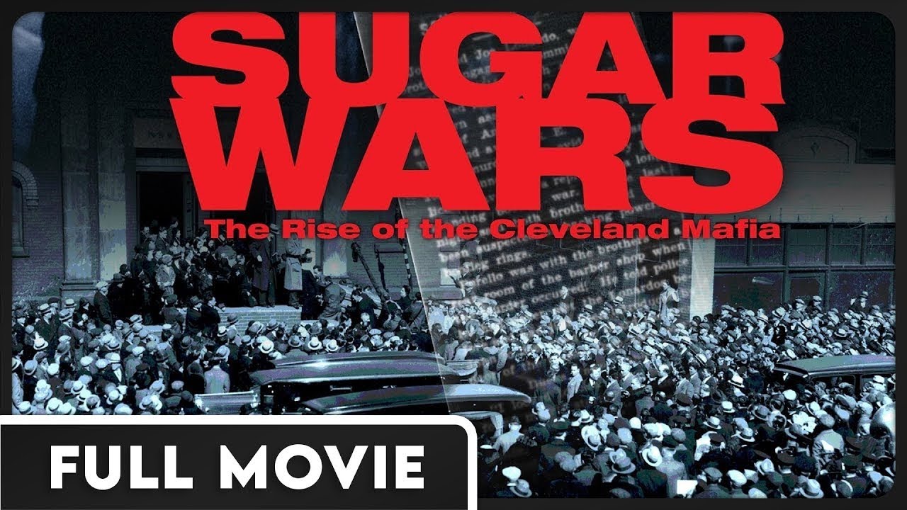 Sugar Wars - The Rise of the Cleveland Mafia - Award Winning Documentary