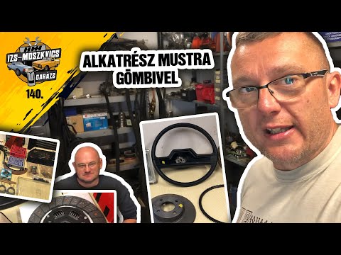 Garázs videó 140. - Alkatrész mustra xxx Gömbivel