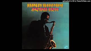 Stanley Turrentine - Quittin' Time