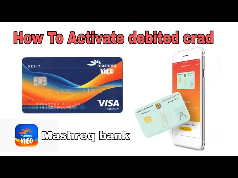 How to activate debited card mashreq bank