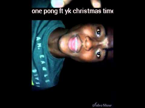 One pong ft yk ft mft christmas time