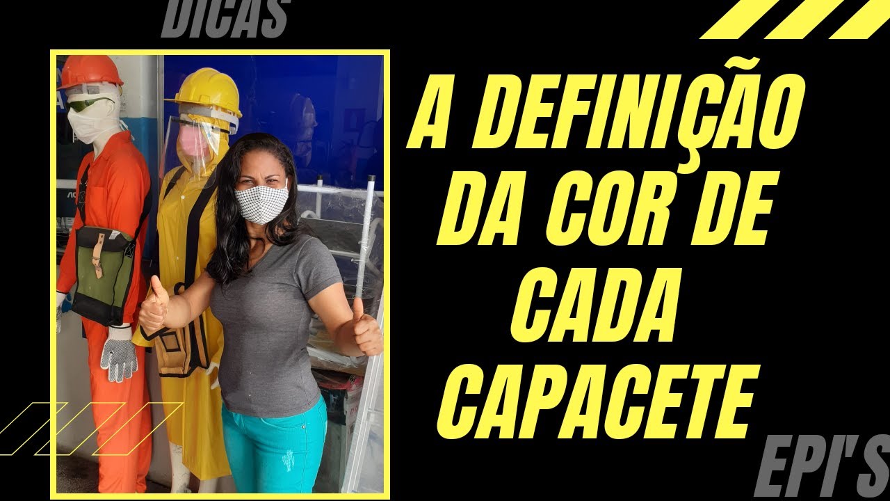 Watch Now A DEFINIÇÃO DA COR DE CADA CAPACETE-EPI,S A DEFINIÇÃO DA COR DE CADA CAPACETE-EPI,S