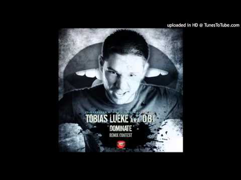 Tobias Lueke aka. O.B.I - Dominate (TEILZEIT REMIX)