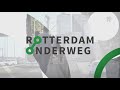 Rotterdam Onderweg