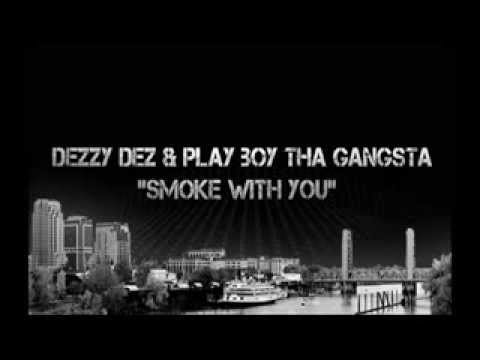 Dezurous aka Dezzy Dez (916) Boy & Playboy Tha Gangsta "sMOKE wITH yOU" STACK HOUSE!