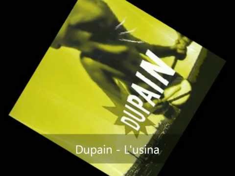 Dupain - L'Usina - L'usina