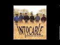 Intocable - Dimelo 2013