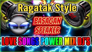 RAGATAK POWER LOVE SONGS REMIX 2023 || BATTLE OF THE SOUND SYSTEM . T - RAGATAK MIX ♪