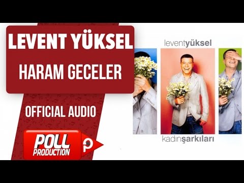 Haram Geceler - Levent Yüksel