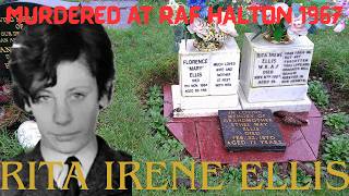 RITA IRENE ELLIS murdered at RAF Halton