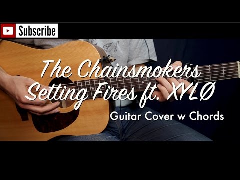 Setting Fires - The Chainsmokers