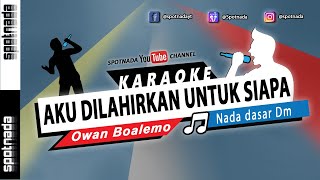 Download lagu Aku Di Lahirkan Untuk Siapa | KARAOKE NADA PRIA versi Owan Boalemo D'Academy 6 mp3 Download lagu Aku Di Lahirkan Untuk Siapa | KARAOKE NADA PRIA versi Owan Boalemo D'Academy 6 mp3