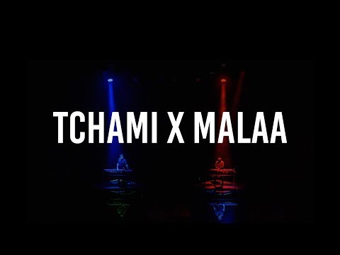 BEST OF TCHAMI X MALAA | 2018