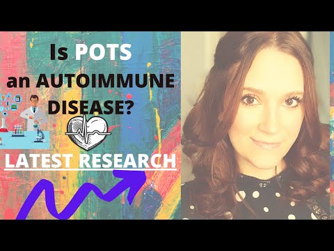 Is POTS an Autoimmune Disease? The Latest Research on POTS and Autoimmunity! Autoimmune Disease Link
