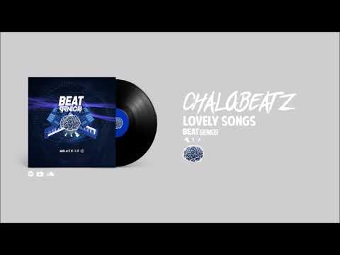 Chalobeatz - Lovely Songs | BeatGenios #BEATTAPE #BEATGENIOS #2019