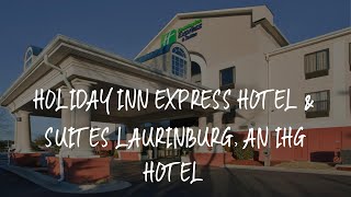 Holiday Inn Express Hotel & Suites Laurinburg, an IHG Hotel Review - Laurinburg , United States of A