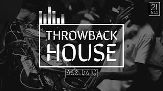 BEST THROWBACK HOUSE MIX 2020 | Ace da Q
