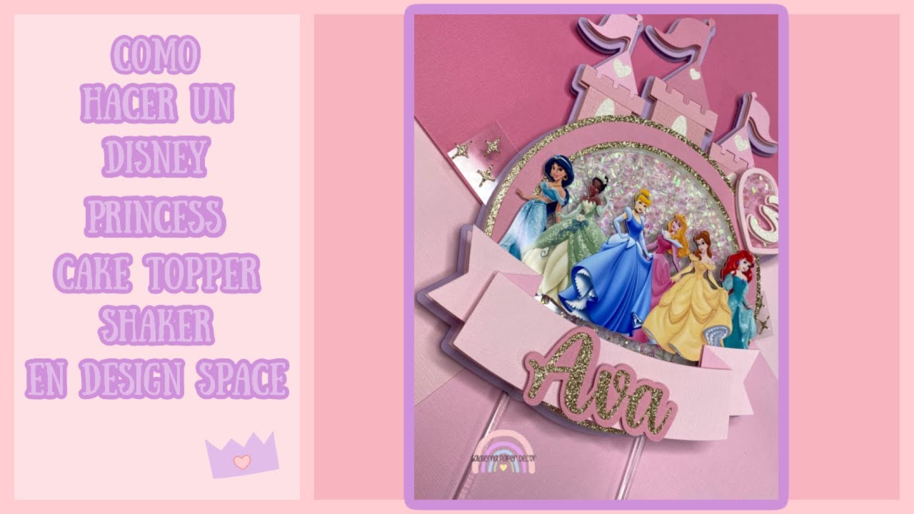 como hacer un disney princess cake topper shaker en design space🏰