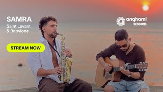 Download lagu Samra (Anghami Sessions) - Saint Levant & Babylone mp3