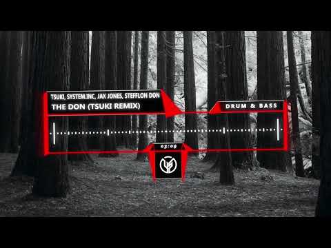 Tsuki, System.Inc, Jax Jones, Stefflon Don - The Don (Tsuki Drum & Bass Remix)