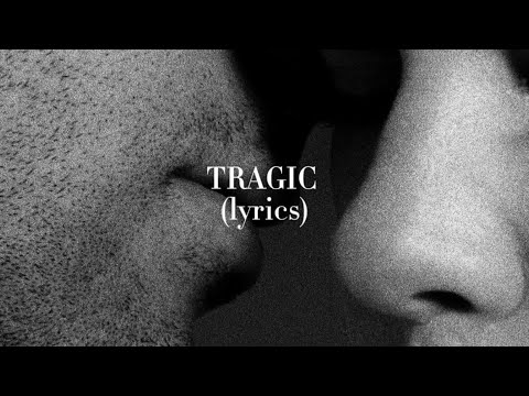 Video thumbnail for Tragic