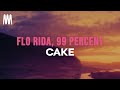 Flo Rida feat. 99 Percent - Cake - Challenge Version (Lyrics)