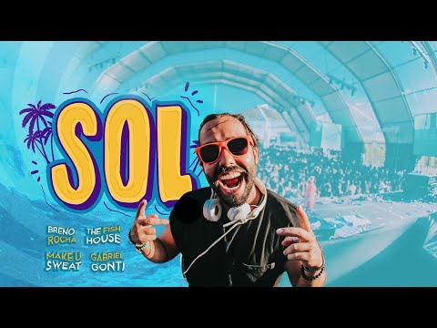 SOL - Breno Rocha, The Fish House & Make u Sweat Feat. Gabriel Gonti