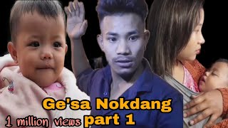 Gesa Nokdang Part 1 (New Garo Film) 2020