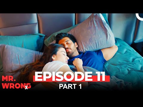Mr. Wrong Episode 11 Part 1