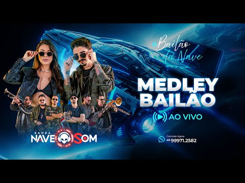 NAVE SOM - MEDLEY BAILÃO #BailãoDaNave