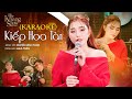 Karaoke Kiếp Hoa Tàn LaLa Trần The Khang Show