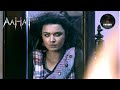 Horror Reality Show के Contestants फँसे Haunted घर के अंदर |Aahat |Anjaan Saaya |Full Ep |
