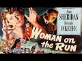 Woman On The Run 1950 Noir Crime Drama Full Movie