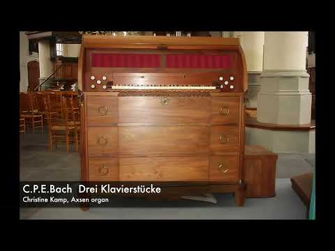 C.Ph.E. Bach: Drei Klavierstücke - Christine Kamp, Axsen organ, Weesp LIVE