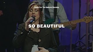Download lagu So Beautiful - Klaus, Elizabeth Clark & Christ For The Nations Worship mp3